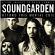 Soundgarden - Beyond This Mortal Coil